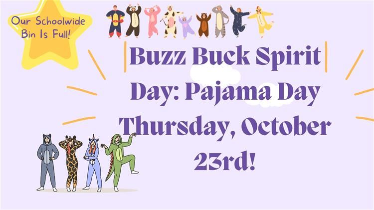  Buzz Buck Spirit Day: Pajama Day